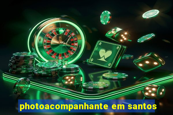 photoacompanhante em santos